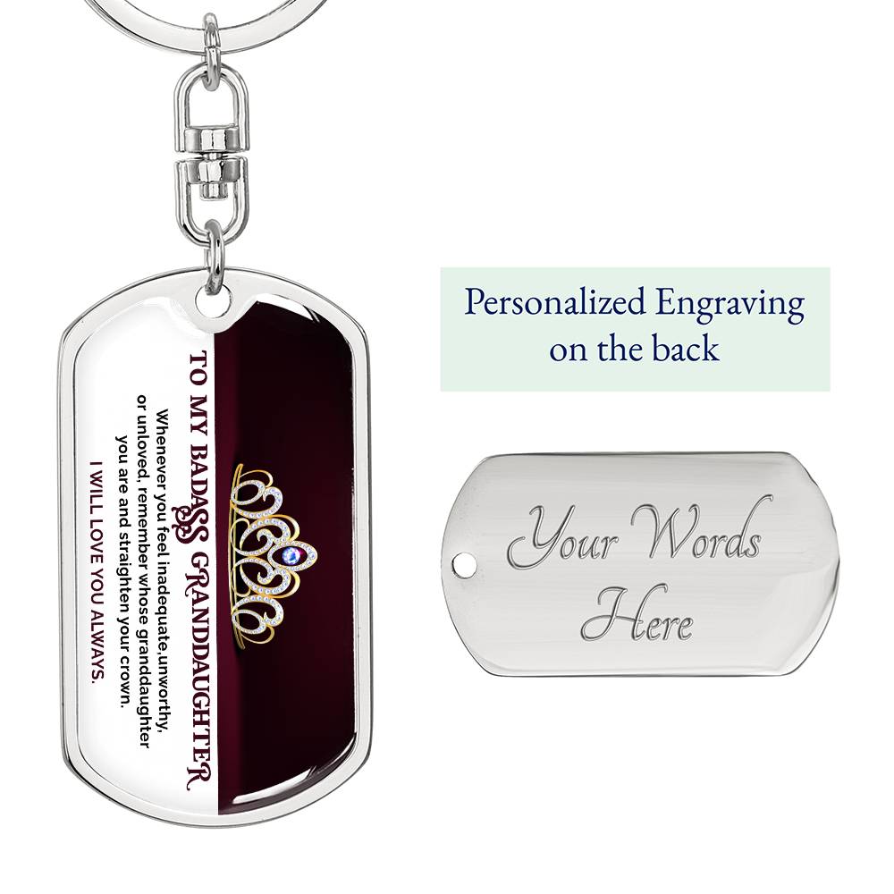To My Badass Granddaughter, I Will Love You Always - Swivel Keychain