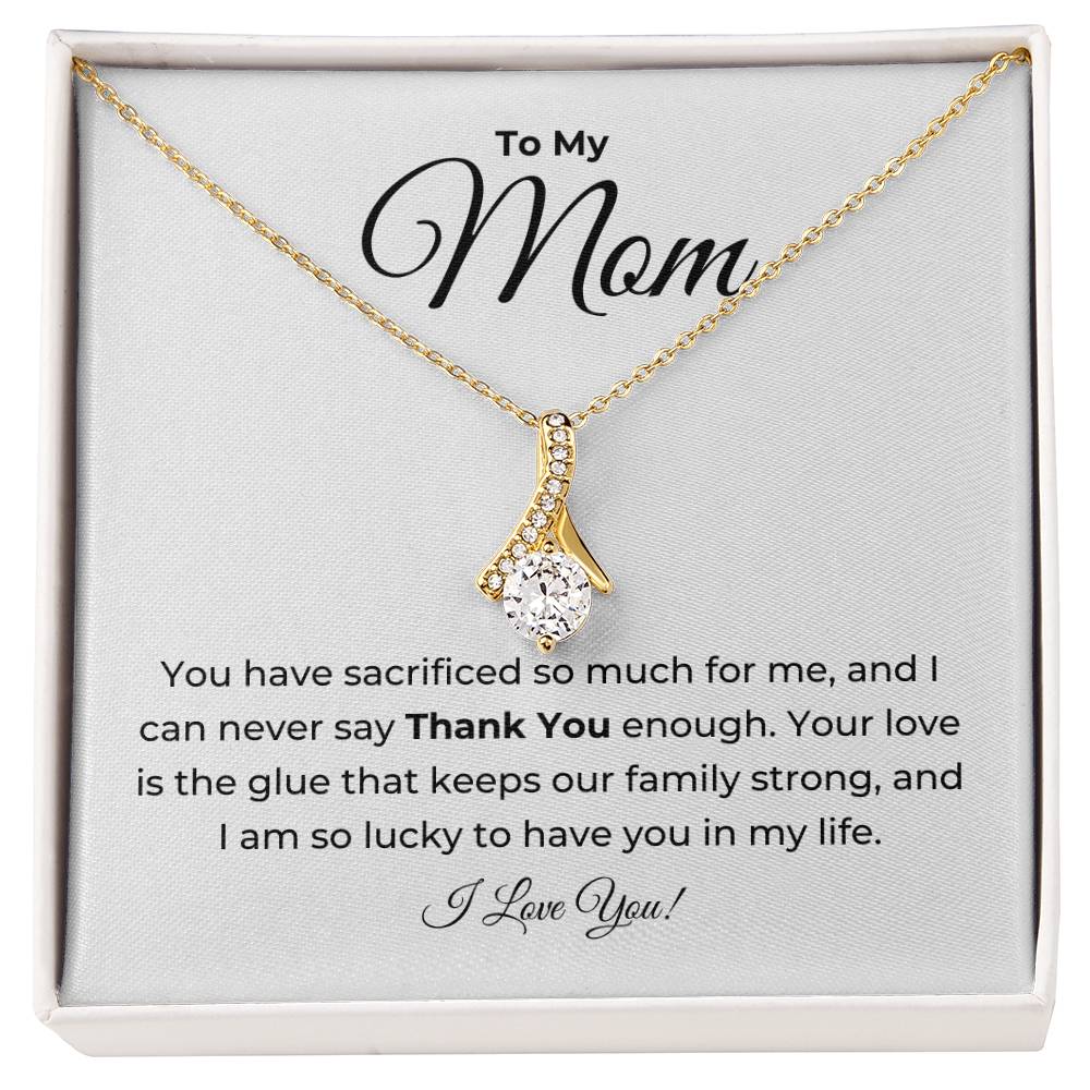 To My Mom, I Can Never Say Thank You Enough - Petite Ribbon Necklace