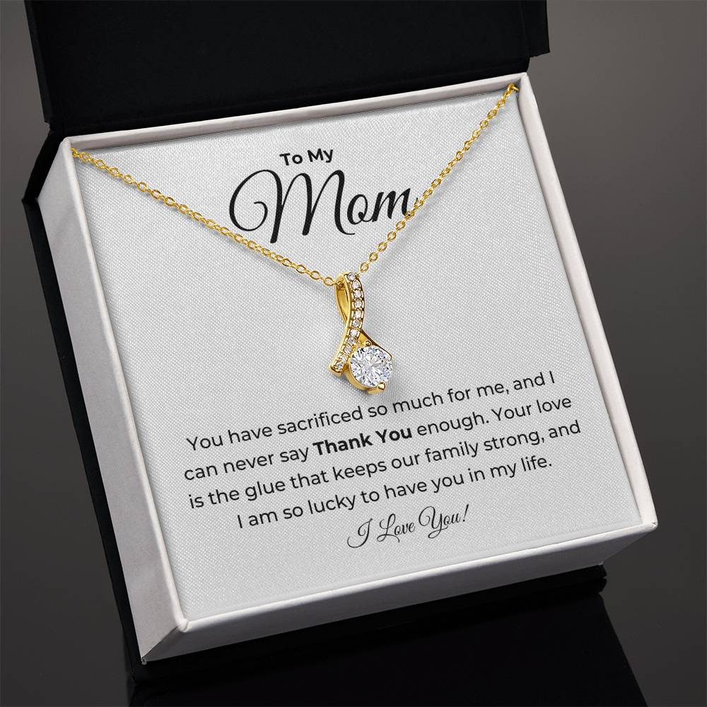 To My Mom, I Can Never Say Thank You Enough - Petite Ribbon Necklace
