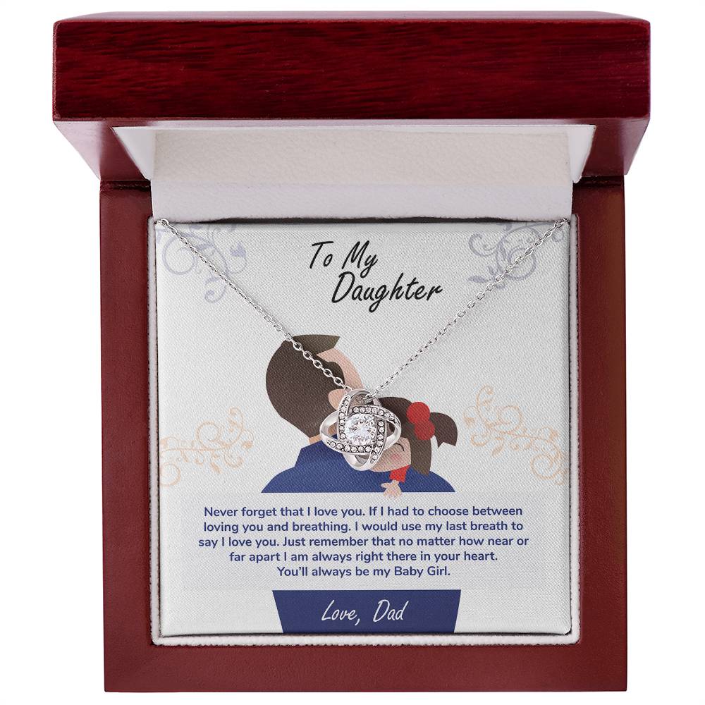 To My Daughter, You'll Always Be My Baby Girl - Love Knot Necklace