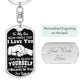 To My Son, Never Forget That I Love You - Dog Tag Keychain