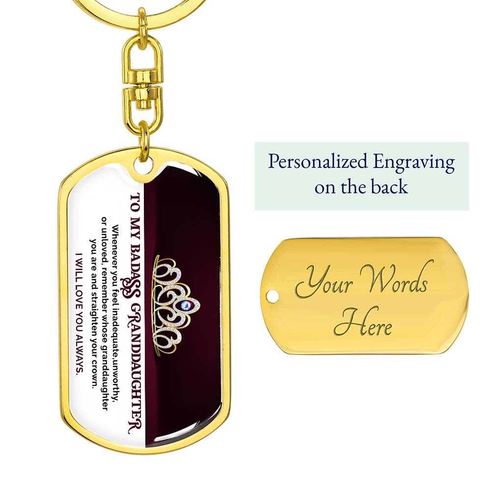 To My Badass Granddaughter, I Will Love You Always - Swivel Keychain
