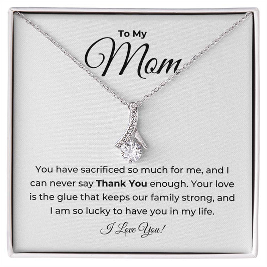 To My Mom, I Can Never Say Thank You Enough - Petite Ribbon Necklace