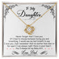 To My Daughter, I'm Always Right Here In Your Heart - Love Knot Necklace
