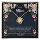 To My Mom, Thank You For Being My Friend - Love Knot Necklace