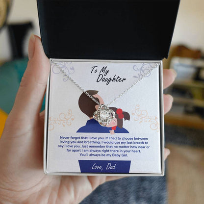 To My Daughter, You'll Always Be My Baby Girl - Love Knot Necklace